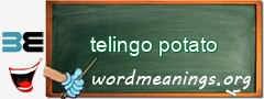 WordMeaning blackboard for telingo potato